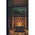 A Victor Of Salamis: A Tale Of The Days Of Xerxes, Leonidas, And Themistocles