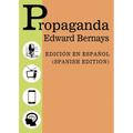 Propaganda - Spanish Edition - Edicion Español