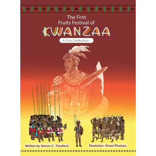 The First Fruits Festival of Kwanzaa ( A Zulu Celebration)