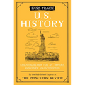 Fast Track: U.S. History: Essential Review for Ap, Honors, and Other Advanced Study