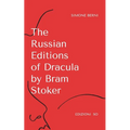 The Russian Editions of Dracula by Bram Stoker