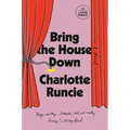 Bring the House Down