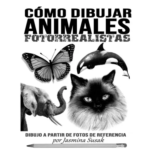 Cómo Dibujar Animales Fotorrealistas: Dibujo a partir de Fotos de Referencia