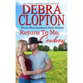 Return To Me, Cowboy