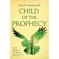 Child of the Prophecy: Book Three of the Sevenwaters Trilogy