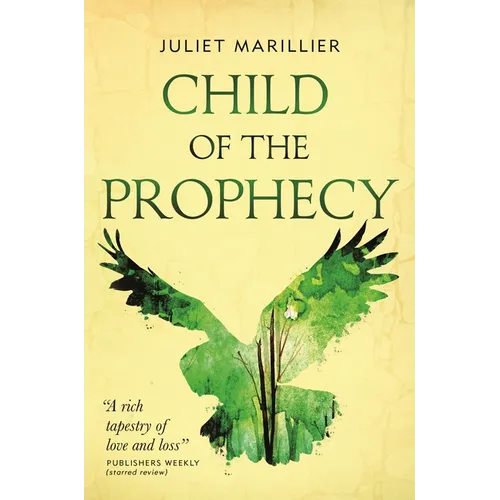 Child of the Prophecy: Book Three of the Sevenwaters Trilogy