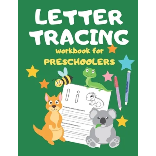 Letter Tracing Workbook for Preschoolers: Writing Skills for Preschoolers and Toddlers
