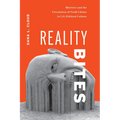 Reality Bites: Rhetoric and the Circulation of Truth Claims in U.S. Political Culture
