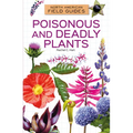 Poisonous and Deadly Plants