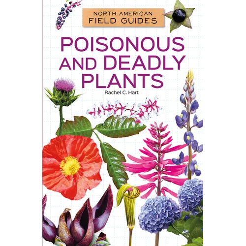 Poisonous and Deadly Plants