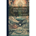 How the Bible was Invented