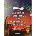 Atlas Obscura: Guía de Exploración Para Las Niñas Y Los Niños Más Aventureros del Mundo