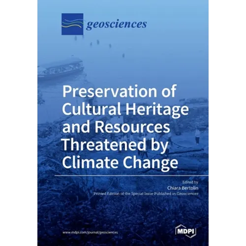 Preservation of Cultural Heritage and Resources Threatened by Climate Change