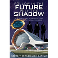 Follow In The Future With The Shadow Space Secret Service