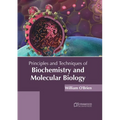 Principles and Techniques of Biochemistry and Molecular Biology