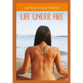 Life under fire