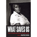 What Saves Us: Poems of Empathy and Outrage in the Age of Trump