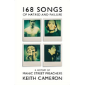 168 Songs of Hatred and Failure: The Music of Manic Street Preachers