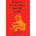 The Poetry of American Women from 1632 to 1945