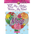 Creative Haven First My Mother, Forever My Friend Coloring Book