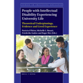 People with Intellectual Disability Experiencing University Life: Theoretical Underpinnings, Evidence and Lived Experience