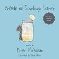 Gremlin the Sourdough Starter