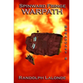 Spinward Fringe Broadcast 9: Warpath