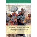 Harriet Tubman and the Underground Railroad