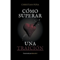 Cómo superar una Traición