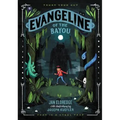 Evangeline of the Bayou