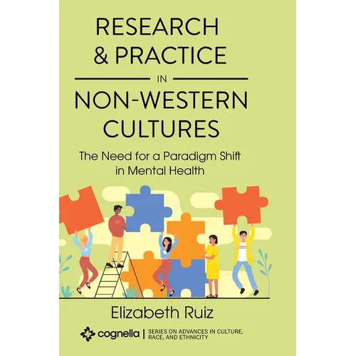 Research and Practice in Non-Western Cultures: The Need for a Paradigm Shift in Mental Health
