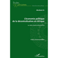 L'économie politique de la décentralisation en Afrique: Les défis actuels du Burkina Faso