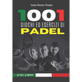 1001 giochi ed esercizi di Padel