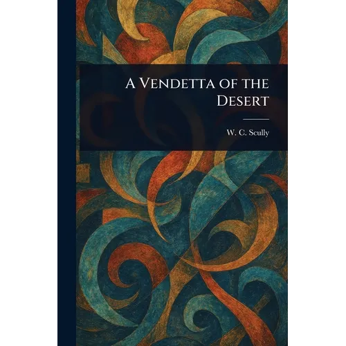A Vendetta of the Desert