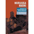 Murujuga Marni: Rock Art of the Macropod Hunters and Mollusc Harvesters