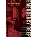 Emergency Deep: Cold War Missions of a Submarine Commander