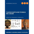 Tuleshi Kapya ne Dyanga mu CiKam