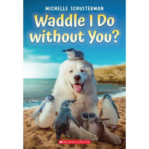 Waddle I Do Without You?