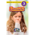 L'anxiété: Comprendre votre esprit et votre corps (Engager les lecteurs, Niveau 3)