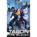 Talon The Slayer