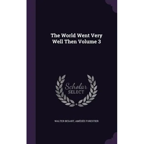 The World Went Very Well Then Volume 3