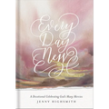 Every Day New: A Devotional Celebrating God's Many Mercies