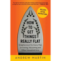 How to Get Things Really Flat: Enlightenment for Every Man on Ironing, Vacuuming and Other Household Arts
