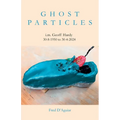 Ghost Particles