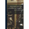 History of the Moorish Empire in Europe
