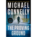 The Proving Ground: A Lincoln Lawyer Novel