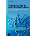 The Biopolitics of Human Enhancement