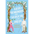 Guía de Demonios Para Seducir a Una Bruja