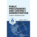 Public Procurement and Contract Administration: A Brief Introduction