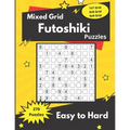 Mixed Grid Futoshiki Puzzles: Futoshiki logic puzzles for adults